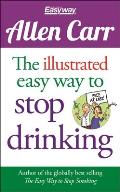Illustrated Easy Way to Stop Drinking Free At Last