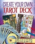 Create Your Own Tarot Deck Includes a Full Set of Cards for You to Press Out & Color
