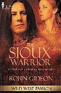 Wild West Passion: The Sioux Warrior