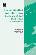 Social Conflict and Harmony: Tourism in China's Multi-Ethnic Communities