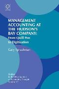 Management Accounting at the Hudson's Bay Company: From Quill Pen to Digitization