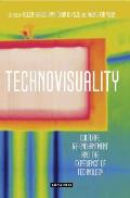 Technovisuality: Cultural Re-Enchantment and the Experience of Technology