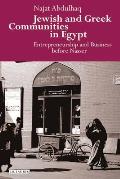 Jewish and Greek Communities in Egypt: Entrepreneurship and Business Before Nasser