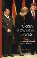 Turkey, Power and the West: Gendered International Relations and Foreign Policy