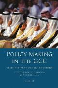 Policy-Making in the GCC: State, Citizens and Institutions