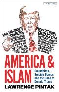 America & Islam Soundbites Suicide Bombs & the Road to Donald Trump