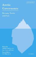 Arctic Governance: Volume 3 Norway, Russia and Asia