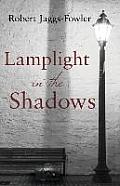 Lamplight in the Shadows