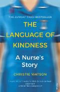 Language of Kindness A Nurses Story