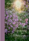 RHS Gardening for Mindfulness new edition