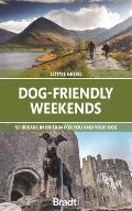 Dog Friendly Weekends 50 Breaks in Britain for You & Your Dog
