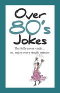Over 80's Jokes