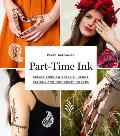 Part Time Ink 50 DIY Temporary Tattoos & Henna Tutorials for Festivals Parties & Just for Fun