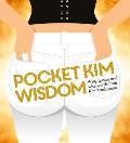 Pocket Kim Wisdom Witty Quotes & Wise Words from Kim Kardashian