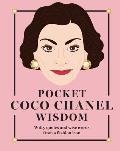 Pocket Coco Chanel Wisdom: Witty Quotes and Wise Words from a Fashion Icon