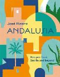 Andalusia Recipes from Seville & Beyond