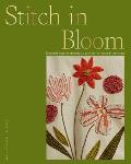 Stitch in Bloom Botanical Inspired Embroidery Projects for You & Your Home