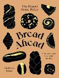 Bread Ahead The Expert Home Baker A Masterclass in Classic Baking