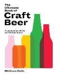 Ultimate Book of Craft Beer A Compendium of the Worlds Best Brews