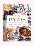 In Love with Paris: Recipes & Stories from the Most Romantic City in the World