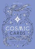 Cosmic Cards: A Modern Astrology and Tarot Guide