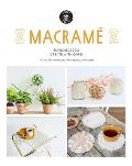 Macram?: 25 Super Simple Projects for Your Home