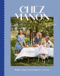 Chez Manon: Simple Recipes from a French Home Kitchen