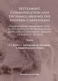 Settlement, Communication and Exchange Around the Western Carpathians: International Workshop Held at the Institute of Archaeology, Jagiellonian Unive
