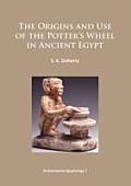The Origins and Use of the Potter's Wheel in Ancient Egypt