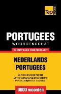 Thematische woordenschat Nederlands-Portugees - 9000 woorden