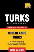 Thematische woordenschat Nederlands-Turks - 9000 woorden