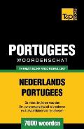 Thematische woordenschat Nederlands-Portugees - 7000 woorden