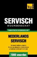 Thematische woordenschat Nederlands-Servisch - 7000 woorden