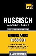 Thematische woordenschat Nederlands-Russisch - 5000 woorden