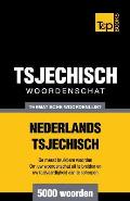 Thematische woordenschat Nederlands-Tsjechisch - 5000 woorden