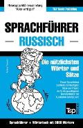 Sprachf?hrer Deutsch-Russisch und Thematischer Wortschatz mit 3000 W?rtern