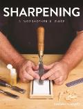 Sharpening: A Woodworker's Guide