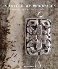 Silver Clay Workshop Getting Started in Silver Clay Jewellery