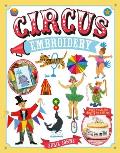 Circus Embroidery: More Than 200 Motifs and Projects to Stitch