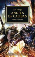 Angels of Caliban: Warhammer 40000: Horus Heresy 38