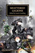 Shattered Legions: Warhammer 40000: The Horus Heresy 43
