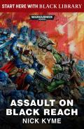 Assault on Black Reach Warhammer 40K