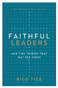 Faithful Leaders: And the Things That Matter Most