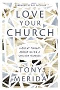 Love Your Church: 8 Great Things about Being a Church Member