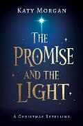 The Promise and the Light: A Christmas Retelling