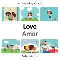 Love Amor English Portuguese My First Bilingual Book