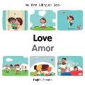 My First Bilingual Book-Love (English-Spanish)