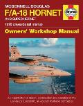 McDonnell Douglas F/A-18 Hornet and Super Hornet: An Insight Into the Design, Construction and Operation of the Us Navy's Supersonic, All-Weather Mult