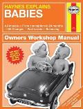 Haynes Explains Babies: Production and Delivery - Oil Changes - Identifying Leaks - Emission Control