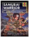 Samurai Warrior Operations Manual The life equipment & fighting tactics of the Samurai